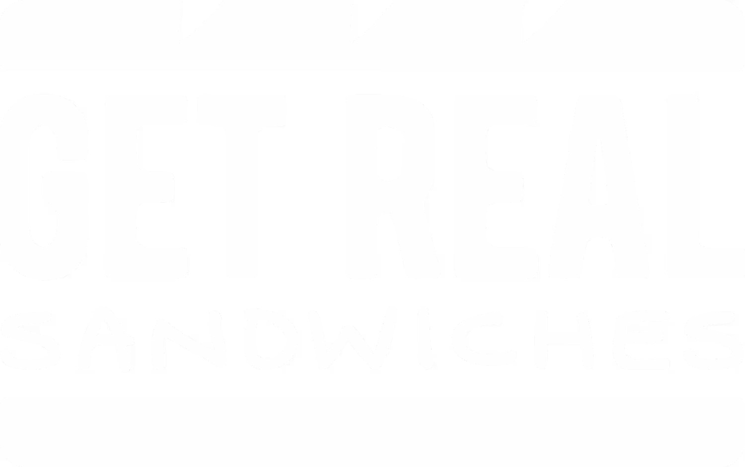 Get Real Sandwiches